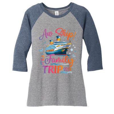 Family Cruise 2025 Aw Ship ItS Family Trip 2025 Women's Tri-Blend 3/4-Sleeve Raglan Shirt