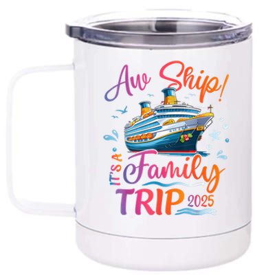 Family Cruise 2025 Aw Ship ItS Family Trip 2025 12 oz Stainless Steel Tumbler Cup