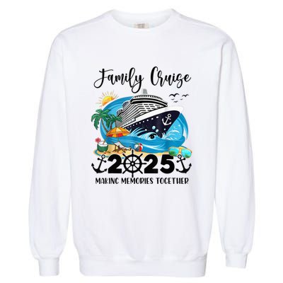 Family Cruise 2025 Family Matching Cruise Ship Vacation Trip Garment-Dyed Sweatshirt