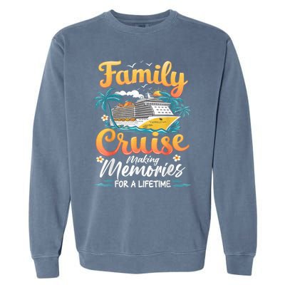 Family Cruise 2025 Family Matching Cruise Ship Vacation Trip Garment-Dyed Sweatshirt