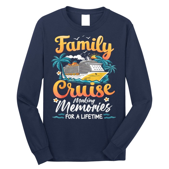 Family Cruise 2025 Family Matching Cruise Ship Vacation Trip Long Sleeve Shirt