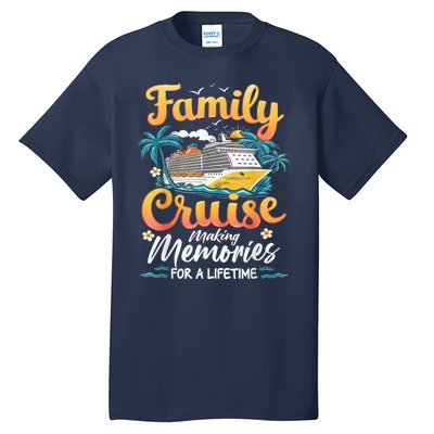 Family Cruise 2025 Family Matching Cruise Ship Vacation Trip Tall T-Shirt