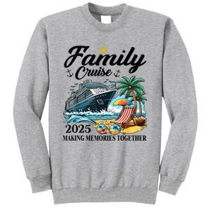 Family Cruise 2025 Family Matching Cruise Ship Vacation Trip Tall Sweatshirt