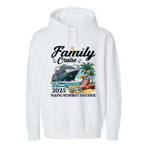 Family Cruise 2025 Family Matching Cruise Ship Vacation Trip Garment-Dyed Fleece Hoodie