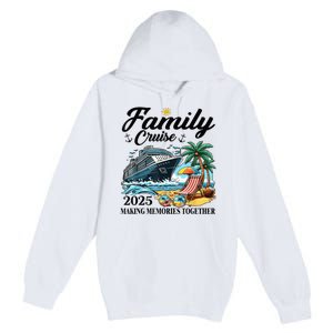 Family Cruise 2025 Family Matching Cruise Ship Vacation Trip Premium Pullover Hoodie