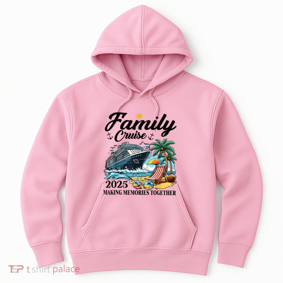 Family Cruise 2025 Family Matching Cruise Ship Vacation Trip Hoodie