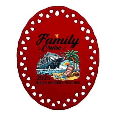 Family Cruise 2025 Family Matching Cruise Ship Vacation Trip Ceramic Oval Ornament