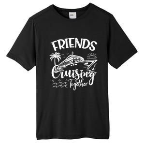 Friends Cruise 2024 Cruising Together Friends Matching Squad Tall Fusion ChromaSoft Performance T-Shirt