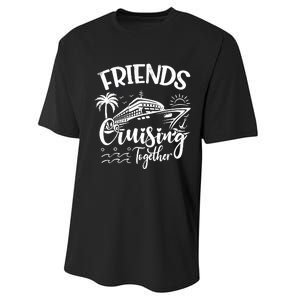 Friends Cruise 2024 Cruising Together Friends Matching Squad Performance Sprint T-Shirt