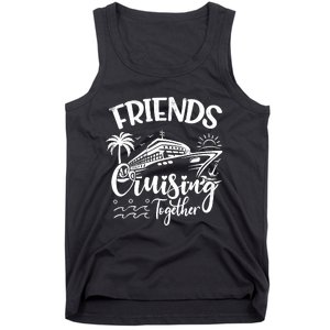 Friends Cruise 2024 Cruising Together Friends Matching Squad Tank Top