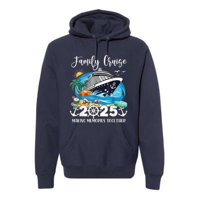 Family Cruise 2025 Family Matching Cruise Ship Vacation Trip Premium Hoodie