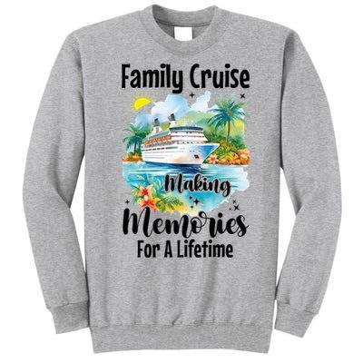 Family Cruise 2025 Family Matching Cruise Ship Vacation Trip Tall Sweatshirt