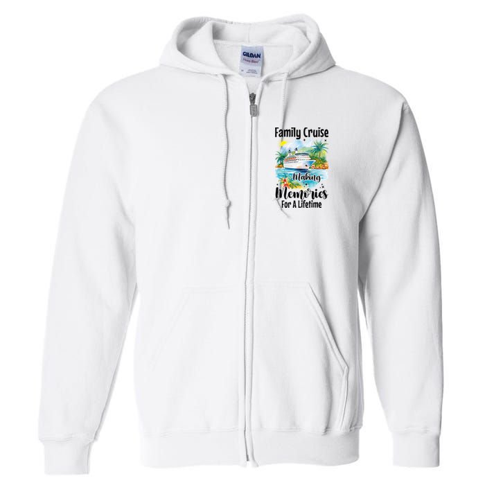 Family Cruise 2025 Family Matching Cruise Ship Vacation Trip Full Zip Hoodie