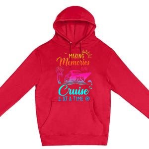 Family Cruise 2024 Making Memories One Cruise At A Time Premium Pullover Hoodie