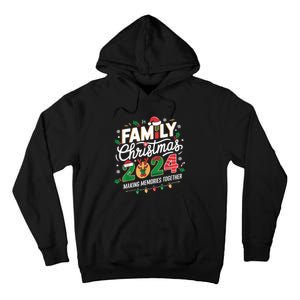 Family Christmas 2024 Making Memories Together Holiday Tall Hoodie