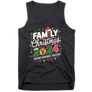 Family Christmas 2024 Making Memories Together Holiday Tank Top