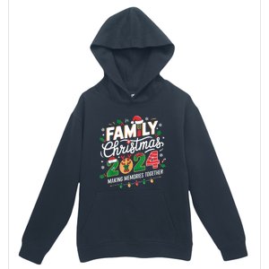 Family Christmas 2024 Making Memories Together Holiday Urban Pullover Hoodie