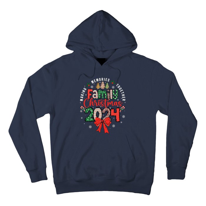 Family Christmas 2024 Matching Xmas Making Memories Together Hoodie