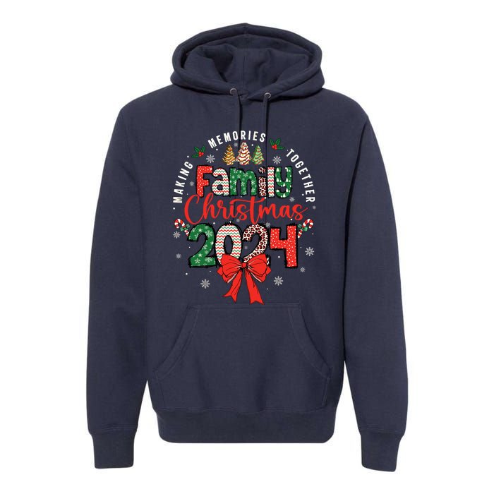 Family Christmas 2024 Matching Xmas Making Memories Together Premium Hoodie