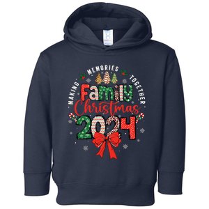 Family Christmas 2024 Matching Xmas Making Memories Together Toddler Hoodie