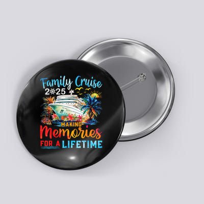 Family Cruise 2025 Family Matching Cruise Vacation Party Button
