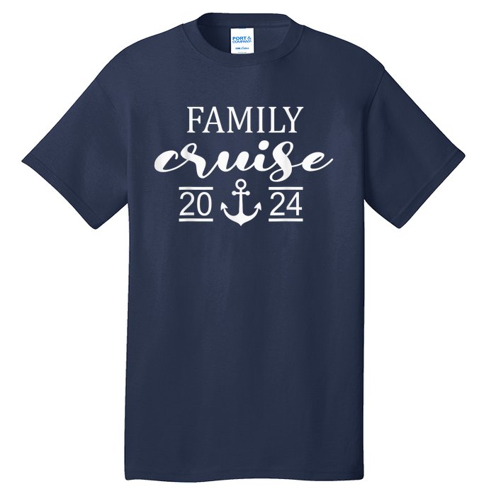 Family Cruise 2024 Family Vacation Matching for Cruise 2024 Tall T-Shirt