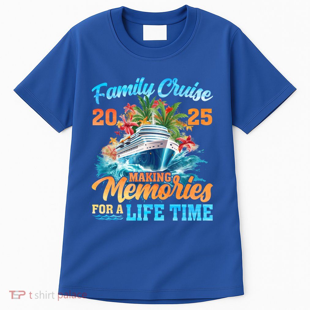 Family Cruise 2025 Family Matching Group Vacation Summer Gift Tall T-Shirt