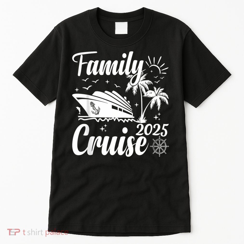 Family Cruise 2025 Family Matching Group Vacation Summer Tall T-Shirt