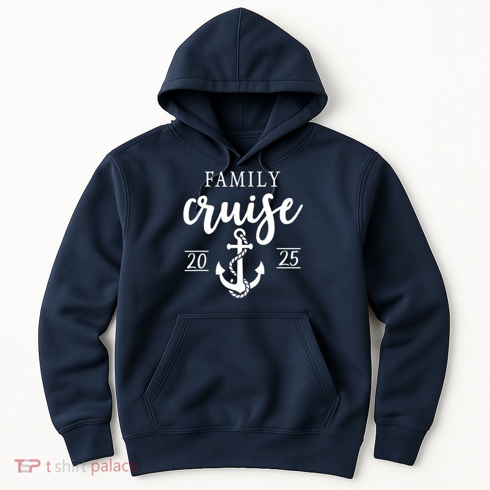 Family Cruise 2025 Family Vacation Matching for Cruise 2025 Hoodie