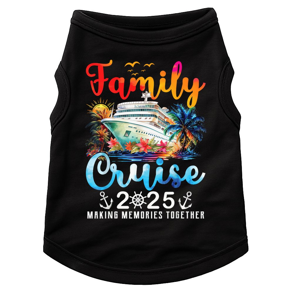Family Cruise 2025 Vacation Trip Family Matching Cruise Ship Doggie Tank