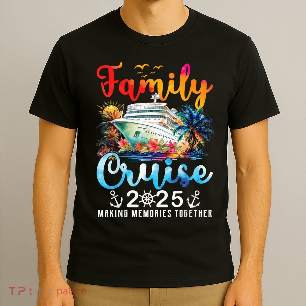 Family Cruise 2025 Vacation Trip Family Matching Cruise Ship T-Shirt