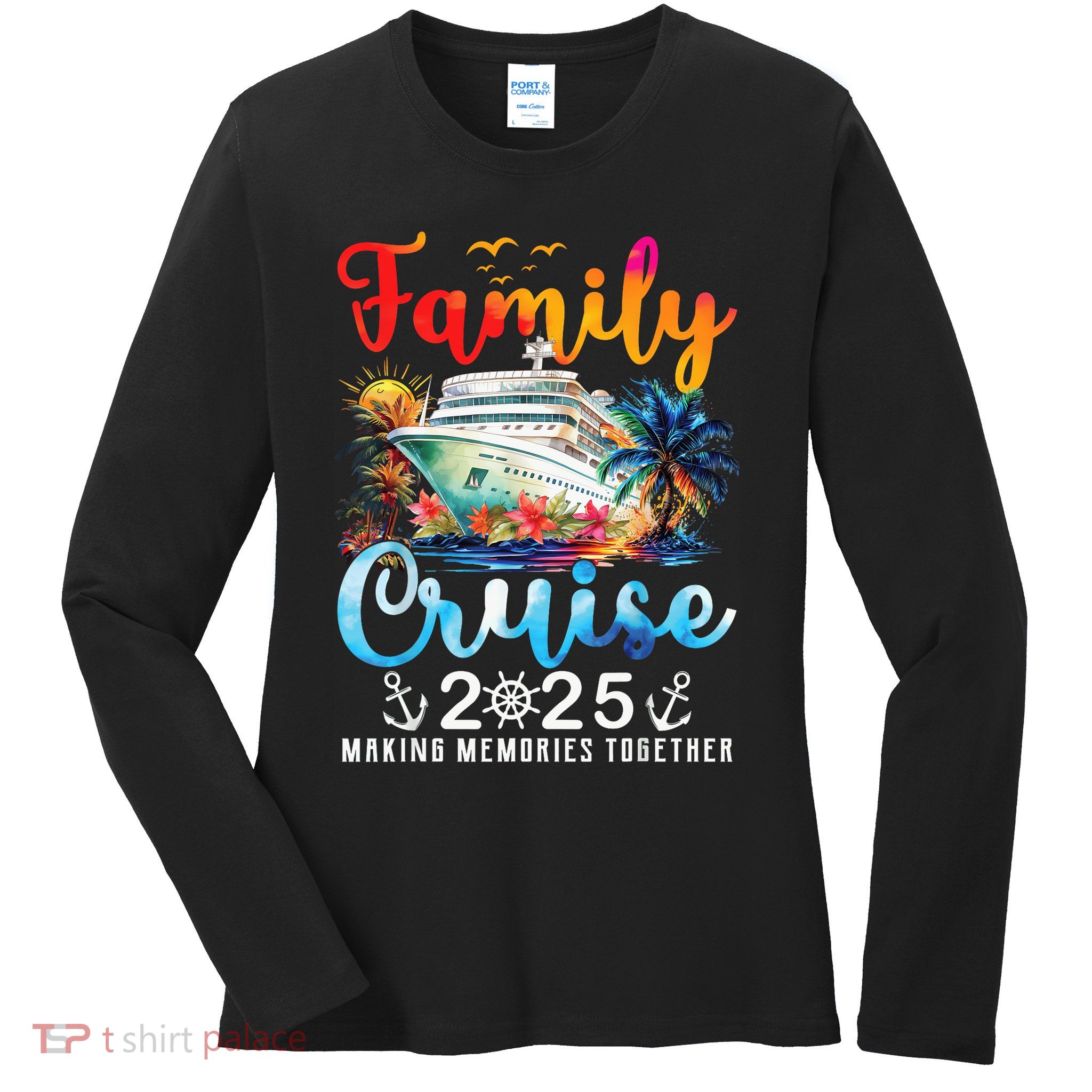 Family Cruise 2025 Vacation Trip Family Matching Cruise Ship Ladies Long Sleeve Shirt