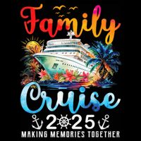 Family Cruise 2025 Vacation Trip Family Matching Cruise Ship Kids T-Shirt
