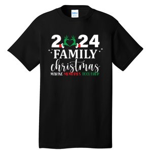 Family Christmas 2024 Making Memories Together Tall T-Shirt