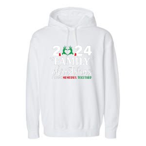 Family Christmas 2024 Making Memories Together Garment-Dyed Fleece Hoodie