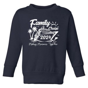 Family Cruise 2024 Making Memories Together Toddler Sweatshirt