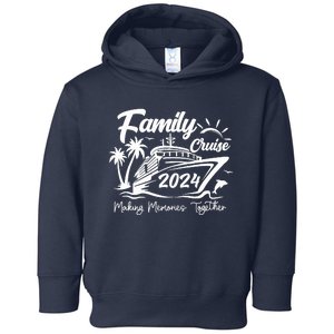 Family Cruise 2024 Making Memories Together Toddler Hoodie