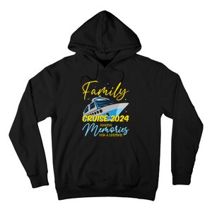 Family Cruise 2024 Sailing Cruising Vacation 2024 Hoodie