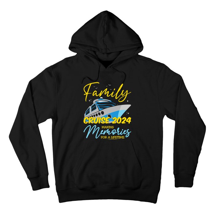 Family Cruise 2024 Sailing Cruising Vacation 2024 Hoodie