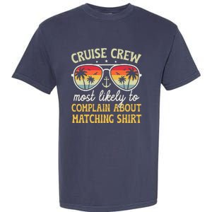 Family Cruise 2024 Most Likely To Complain About Matching Garment-Dyed Heavyweight T-Shirt