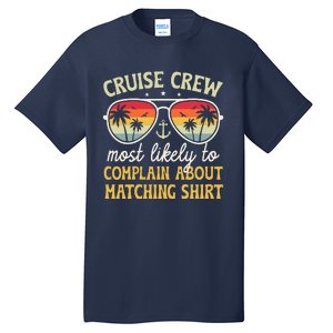 Family Cruise 2024 Most Likely To Complain About Matching Tall T-Shirt