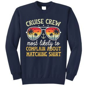 Family Cruise 2024 Most Likely To Complain About Matching Tall Sweatshirt