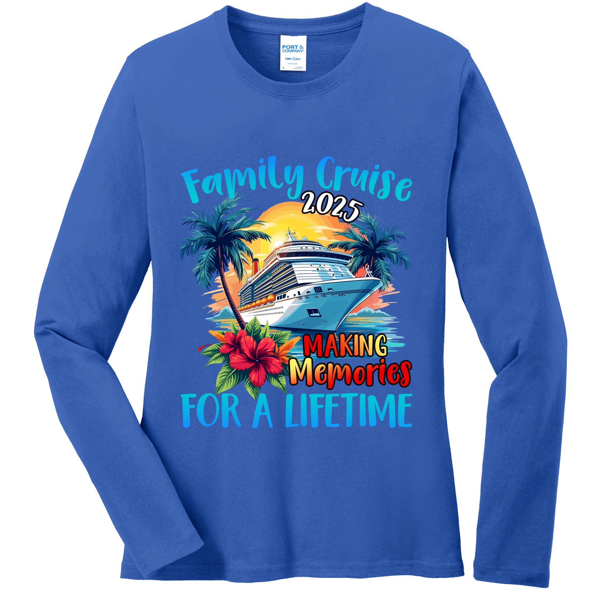 Family Cruise 2025 Vacation Trip Family Matching Cruise Ship Gift Ladies Long Sleeve Shirt