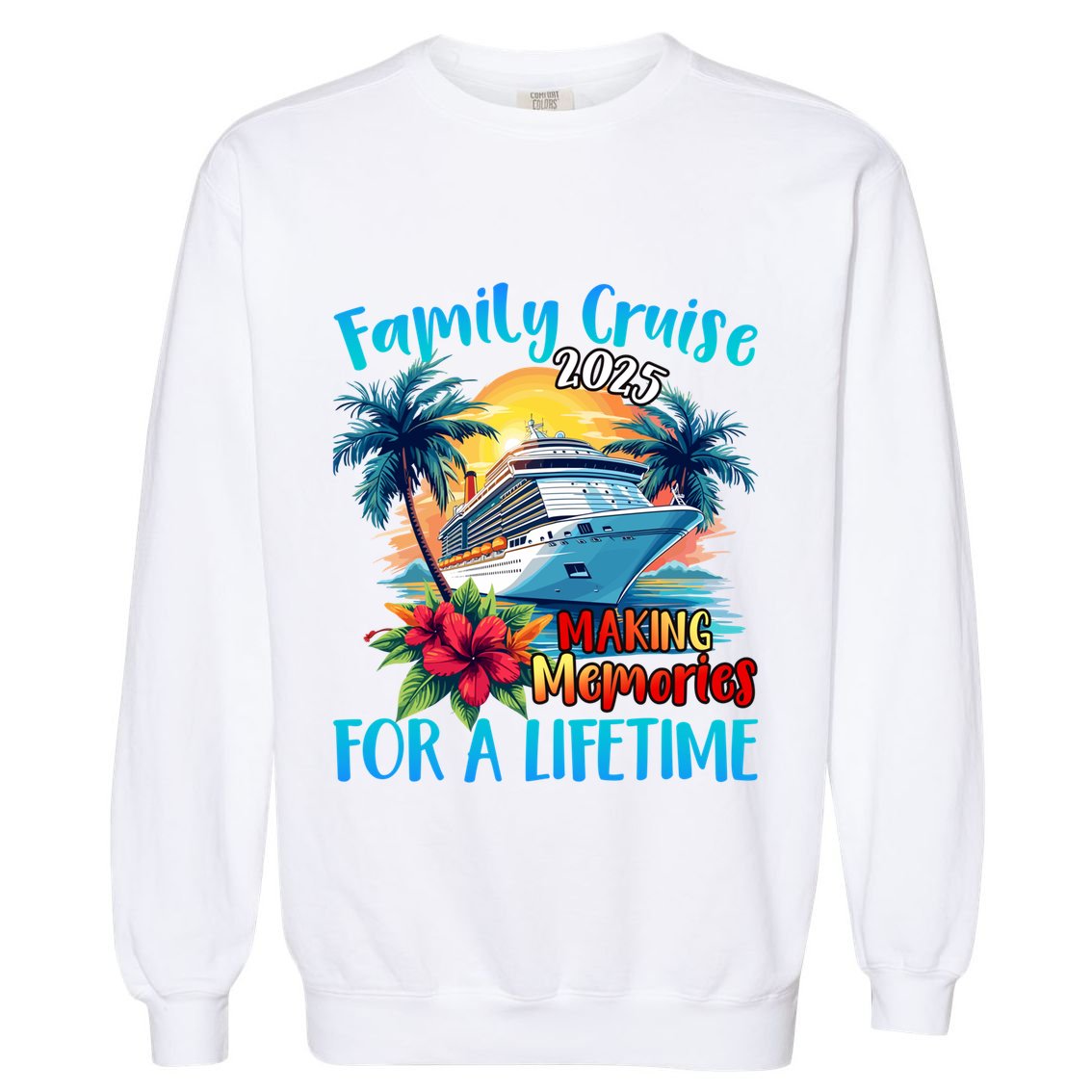 Family Cruise 2025 Vacation Trip Family Matching Cruise Ship Gift Garment-Dyed Sweatshirt