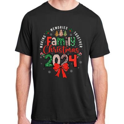 Family Christmas 2024 Matching Xmas Making Memories Together Adult ChromaSoft Performance T-Shirt