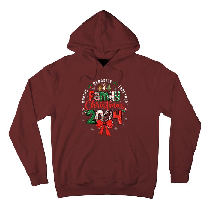 Family Christmas 2024 Matching Xmas Making Memories Together Hoodie