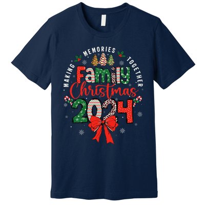 Family Christmas 2024 Matching Xmas Making Memories Together Premium T-Shirt