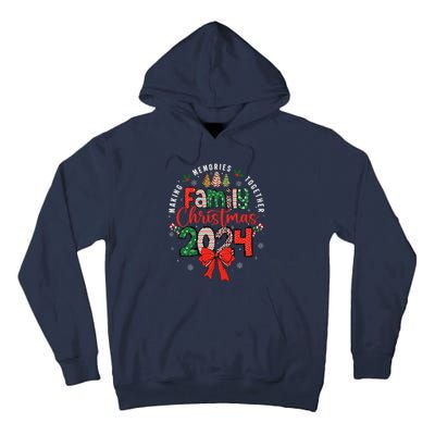 Family Christmas 2024 Matching Xmas Making Memories Together Tall Hoodie