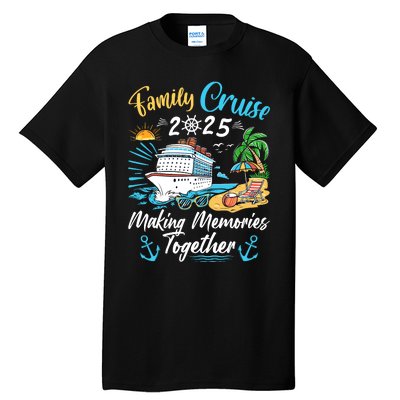 Family Cruise 2025 Family Matching Cruise Vacation Party Tall T-Shirt