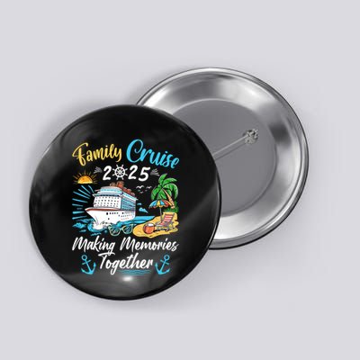 Family Cruise 2025 Family Matching Cruise Vacation Party Button